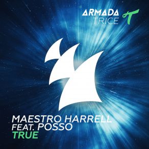 Download track True (Extended Mix) Maestro Harrell, Posso