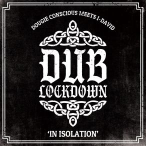 Download track Illegal Dub Dougie Conscious, I. David