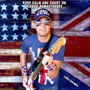 Download track Keep Calm And Carry On (2022 Remastered) Chris Wauben