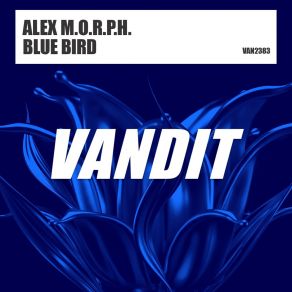 Download track Blue Bird (Extended) Alex M. O. R. P. H.