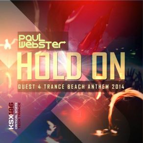 Download track Hold On (Quest 4 Trance Beach Anthem 2014) Paul Webster