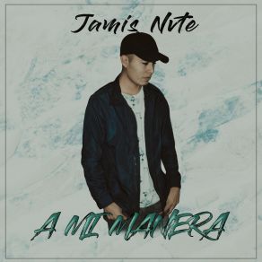 Download track Ese Tonto Soy Yo Jamis Nvte