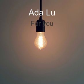 Download track For You Ada Lu