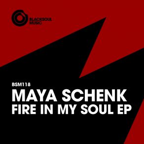 Download track Fire In My Soul (Dub Mix) Maya Schenk