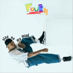 Download track Stay On My Mind Four11