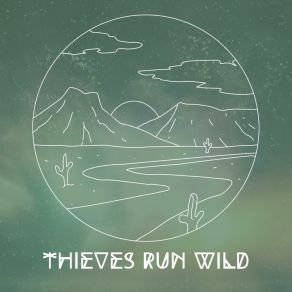 Download track She Got A Hold On Me Thieves Run Wild