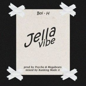 Download track Jella Vibe Boi-H