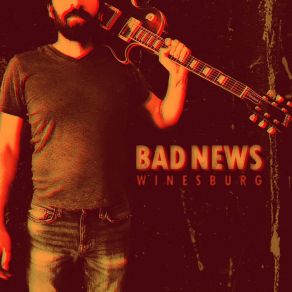 Download track Bad News Winesburg