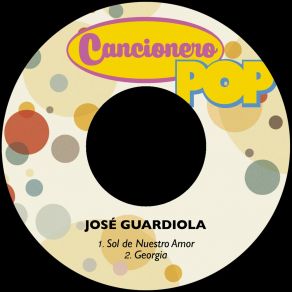 Download track Sol De Nuestro Amor José Guardiola