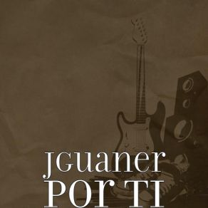 Download track JGuaner - Ahora Te Vas JGuaner