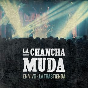 Download track Bicho Raro (En Vivo, La Trastienda) La Chancha Muda