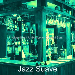 Download track Contemporary Ambiance For Restaurants Jazz Suave