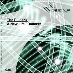 Download track A New Life (Original Mix) The Pulsarix