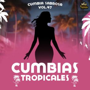 Download track La Flor Del Pantano Cumbias Tropicales