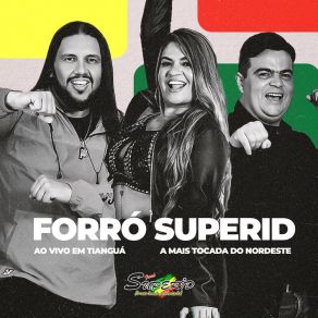 Download track Zuar E Beber (Ao Vivo) Forró Superid