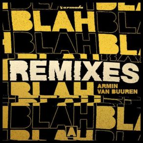 Download track Blah Blah Blah (TRU Concept Remix) Armin Van Buuren