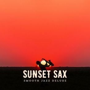 Download track Twilight Jazz Smooth Jazz Deluxe