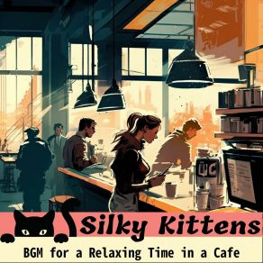 Download track Coffee Is A Passion Silky Kittens