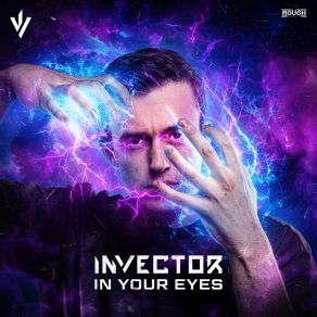 Download track In Your Eyes (Extended Mix) Invector