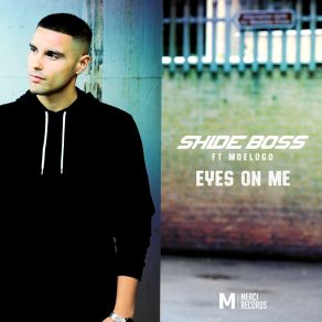 Download track Eyes On Me Shide Boss