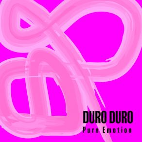 Download track Pure Emotion (Club Mix) Duro Duro