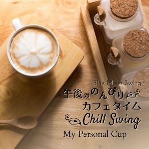 Download track My Personal Cup Blue Moon Swing