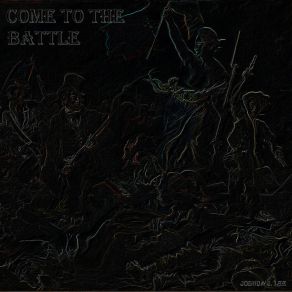 Download track Come To The Battle Joshua J. Lee