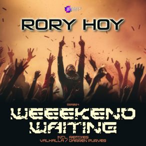 Download track Weekend Waiting (VALHALLA Remix) Rory HoyValhalla