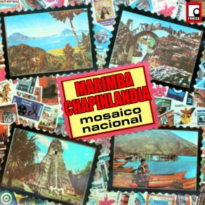 Download track Mosaico Nacional: Los Autobuses / Bailando Ska / Porque Sera / El Caitudo / San Luis Salcaja / Por Unos Ojitos Verdes / San Antonio / Aguas Calientes / Santa Lucía Cotzumalguapa / Alma Occidental Marimba Chapinlandia