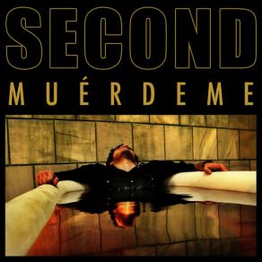 Download track Muerdeme The Second