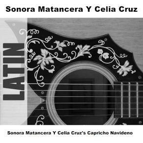 Download track Rey De Los Cielos - Original La Sonora Matancera, Celia Cruz