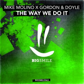 Download track The Way We Do It (Radio Edit) Gordon Doyle, Mike Molino