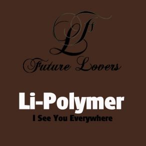 Download track I See You Everywhere Li - Polymer