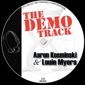 Download track The Demo Track (Raw Mix) Aaron Kosminski