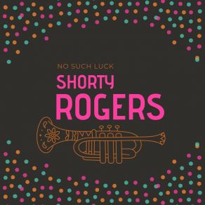 Download track Over And Out (Original Mix) Shorty Rogers