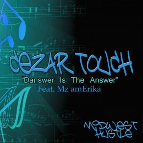 Download track Danswer Is The Answer Cezar TouchMz AmErika