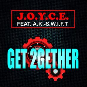 Download track Get 2Gether (Sunset Mix) A. K. - S. W. I. F. T., J. O. Y. C. E