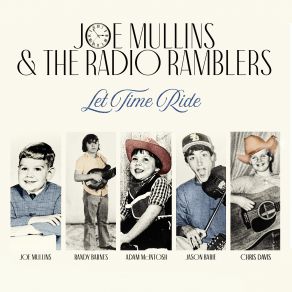 Download track I've Been Down That Road Joe Mullins, The Radio Ramblers