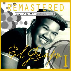 Download track Esta Noche Me Emborracho (Remastered) Rolando Laserie