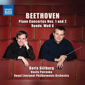 Download track Rondo In B-Flat Major, WoO 6 Royal Liverpool Philharmonic Orchestra, Vasily Petrenko, Boris Giltburg