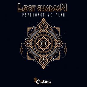 Download track Psychoactive Plan Lost Shaman