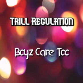 Download track My Way Trill​ ​regulation​