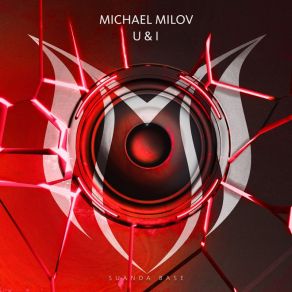 Download track U & I (Extended Mix) Michael Milov