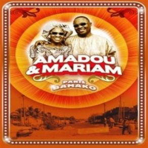 Download track Chantez Chantez Amadou & Mariam