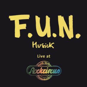 Download track Some I Know (Live) F. U. N