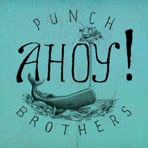 Download track Squirrel Of Possibility Punch Brothers