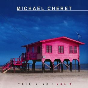 Download track You Don't Know What Love Is (Live) Michael Cheret