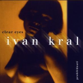 Download track If You Break Away Ivan Kral