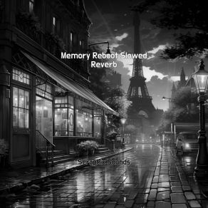 Download track Memory Reboot Slowed Reverb Soft Serenades