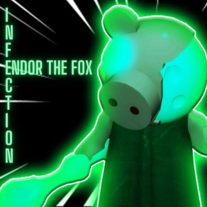 Download track Infection (Instrumental) Endor The FoxΟΡΓΑΝΙΚΟ